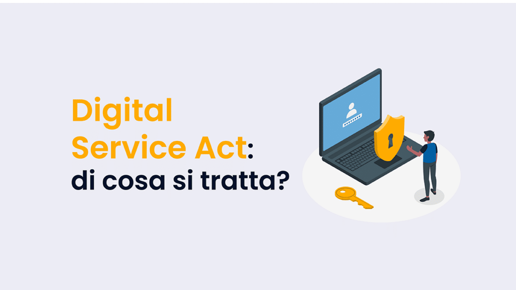 persona con pc e scudo chiave digital service act